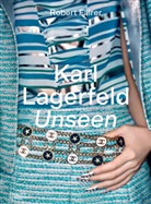 Robert Fairer, Fairer Robert, Robert Fairer, Sally Singer - Karl Lagerfeld Unseen The Chanel Years