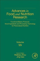 Jing Gao, Weibiao Zhou - Functional Bakery Products: Novel Ingredients and Processing