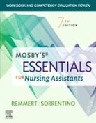 Leighann Remmert, Leighann (Certified Nursing Assistant Instructor Remmert, Leighann (Clinical Instructor Remmert, Remmert Leighann, Sheila A. Sorrentino, Sheila A. (Curriculum and Health Care Consultant Sorrentino... - Workbook and Competency Evaluation Review for Mosby's Essentials for Nursing Assistants