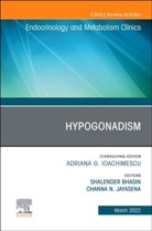 Channa Jayasena, Shalender Bhasin, Channa Jayasena, Channa (Faculty of Medicine Jayasena, Jayasena Channa - Hypogonadism, An Issue of Endocrinology and Metabolism Clinics of North America
