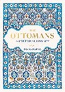 Diana Darke, Darke Diana, DIANA DARKE - The Ottomans A Cultural Legacy