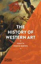 Janetta Rebold Benton, JANETTA REBOLD BENTO, Janetta Rebold Benton - The History of Western Art (Art Essentials)