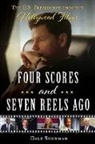 Dale Sherman - FOUR SCORES AND SEVEN REELS AGO