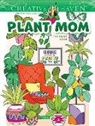 Jo Taylor - Creative Haven Plant Mom Coloring Book