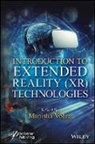 Vohra, Manisha Vohra, Manisha Patil Vohra, Bhushan Patil, Patil Bhushan, Manisha Vohra - Introduction to Extended Reality (Xr) Technologies