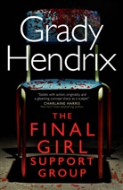 Grady Hendrix, Hendrix Grady - The Final Girl Support Group
