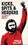 Paolo Sollier - Kicks, Spits, and Headers