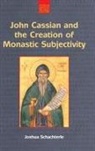 John Schachterle, Joshua Daniel Schachterle, SCHACHTERLE JOSHUA - John Cassian and the Creation of Monastic Subjectivity