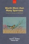 ROLLENS SARAH, Patrick Hart, Sarah E Rollens, Sarah E. Rollens - Worth More Than Many Sparrows