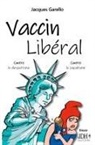 Jacques Garello - Vaccin Libéral