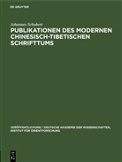 Johannes Schubert - Publikationen des modernen chinesisch-tibetischen Schrifttums