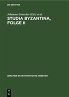 Johannes Irmscher, Peter Nagel - Studia Byzantina, Folge II