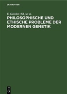 E. Geissler, H. Ley, H. Pöche, S. Scherneck - Kühlungsborner Kolloquium - II.: Philosophische und ethische Probleme der modernen Genetik