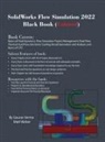 Gaurav Verma, Matt Weber - SolidWorks Flow Simulation 2022 Black Book (Colored)