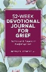 Debbra Sell Bronstad, Debbra Sell Bronstad LMFT - 52-Week Devotional Journal for Grief