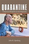 John K. Spitzberg - Quarantine