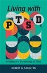 Robert G. Sholten - Living with Ptsd