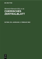 Heinrich Bertsch, Wilhelm Klemm, Maximilian Pflücke - Chemisches Zentralblatt - 53/1959, 130. Jahrgang: 3. Februar 1960