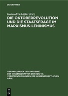Gerhardt Schüßler - Die Oktoberrevolution und die Staatsfrage im Marxismus-Leninismus