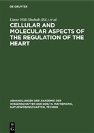 Ernst-Georg Krause, Wolfgang Schulze, Liane Will-Shahab - Cellular and Molecular Aspects of the Regulation of the Heart