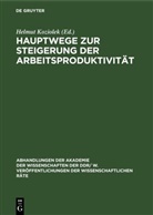 Helmut Koziolek - Hauptwege zur Steigerung der Arbeitsproduktivität