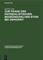 Salomo Luria - Zur Frage der materialistischen Begründung der Ethik bei Demokrit