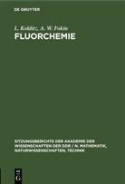A. W. Fokin, L. Kolditz - Fluorchemie