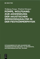 Winfried Morgner, Wolfgang Pompe - Pompe, Wolfgang: Zur Anwendung der akustischen Emissionsanalyse in der Festkörperphysik