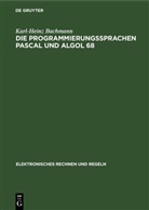Karl-Heinz Bachmann - Die Programmierungssprachen Pascal und Algol 68