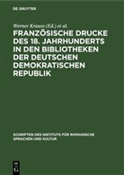 Martin Fontius, Werner Krauss - Französische Drucke des 18. Jahrhunderts in den Bibliotheken der Deutschen Demokratischen Republik