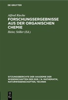Alfred Rieche, Heinz Stiller - Forschungsergebnisse aus der organischen Chemie