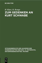 H. Klare, R. Rompe - Zum Gedenken an Kurt Schwabe
