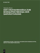 Valentina Rosen - Sanskrittexte aus den Turfanfunden - II.: Der Vinayavibhanga zum Bhiksupratimoksa der Sarvastivadins