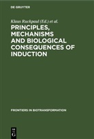 Horst Rein, Klaus Ruckpaul - Principles, Mechanisms and Biological Consequences of Induction