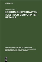 Irmgard Garz - Korrosionsverhalten plastisch verformter Metalle