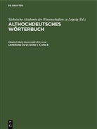 Theodor Frings, Elisabeth Karg-Gasterstädt, Sächsische Akademie der Wissenschaften zu Leipzig - Band 1: A und B