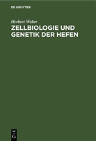 Herbert Weber - Zellbiologie und Genetik der Hefen