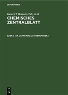 Heinrich Bertsch, Wilhelm Klemm, Maximilian Pflücke - Chemisches Zentralblatt - 9/1963, 134. Jahrgang: 27. Februar 1963