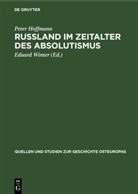 Peter Hoffmann - Rußland im Zeitalter des Absolutismus