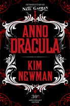 Kim Newman, Newman Kim - Anno Dracula Signed 30th Anniversary Edition