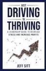 Jeff Sitt, Jeff Sitt - Just Driving to Thriving