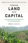 Philip (EDT)/ Woods Hirsch, Philip Woods Hirsch, Kevin Woods Wood, Michael B Dwyer, Michael B. Dwyer, Philip Hirsch... - Turning Land Into Capital