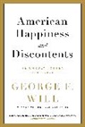 George F. Will, Will George F. - American Happiness and Discontents