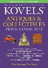 Kim Kovel, Terry Kovel - Kovels' Antiques and Collectibles Price Guide 2023