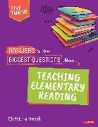 Corwin, Christina Nosek - Answers to Your Biggest Questions About Teaching Elementary Reading