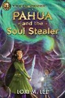 Lori Lee, Lori M Lee, Lori M. Lee - Rick Riordan Presents: Pahua and the Soul Stealer A Pahua Moua Novel