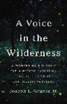 Joseph L. Graves, Professor Joseph L Graves Jr., Joseph L Graves Jr - A Voice in the Wilderness