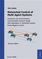 Jan Lunze, Jan Lunze - Networked Control of Multi-Agent Systems