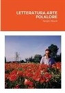 Sergio Bissoli - LETTERATURA ARTE FOLKLORE