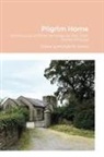 Michael Dunne, Michael W Dunne - Pilgrim Home